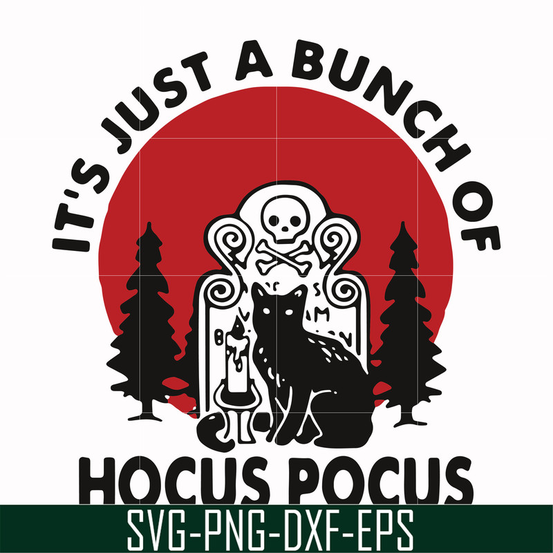 HLW23072012-Halloween Black cat it's just a bunch of Hocus Pocus svg, png, dxf, eps digital file HLW2307212.jpg