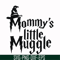 HRPT00013-Mommy's little muggle svg, png, dxf, eps file HRPT00013.jpg