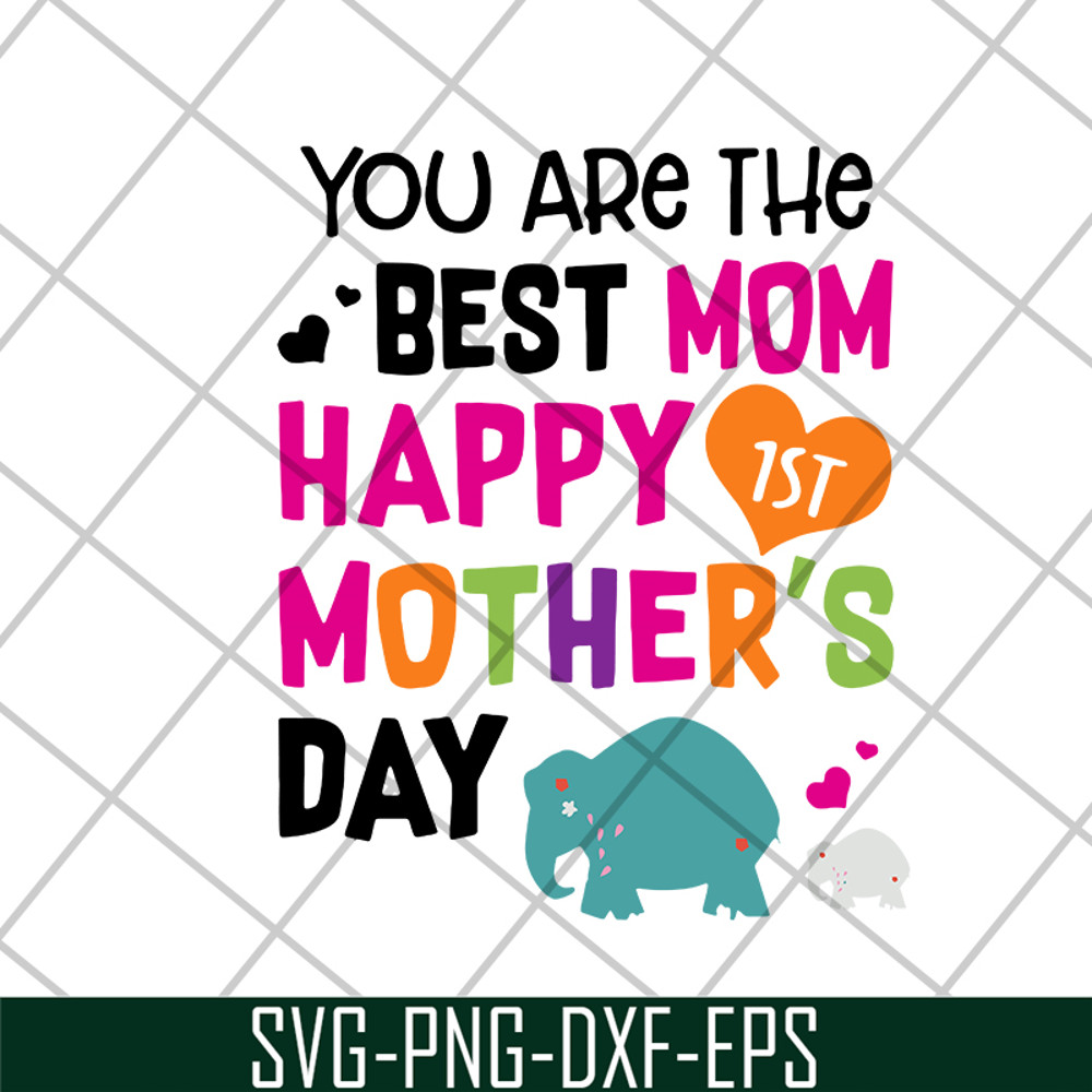 MTD02042126-You are the best mom svg, Mother's day svg, eps, png, dxf digital file MTD02042126.jpg