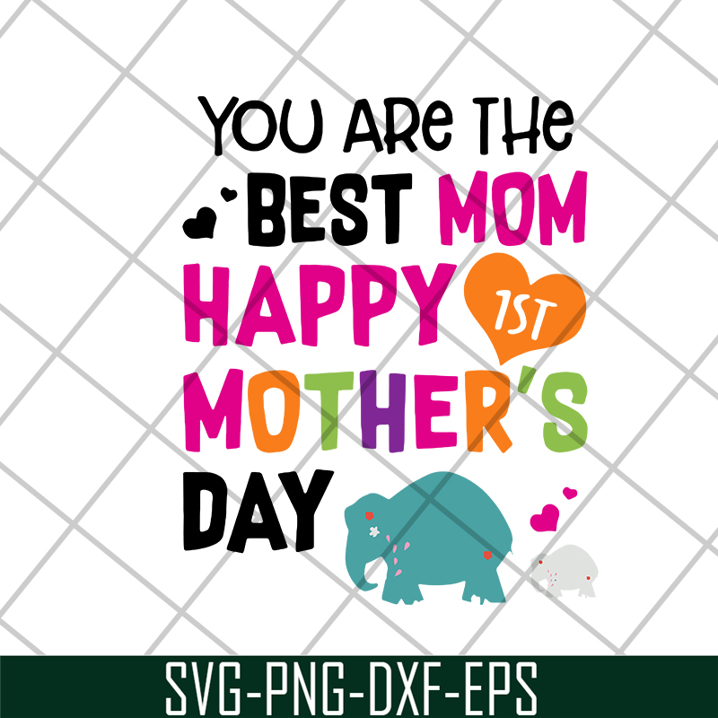 MTD02042126-You are the best mom svg, Mother's day svg, eps, png, dxf digital file MTD02042126.jpg