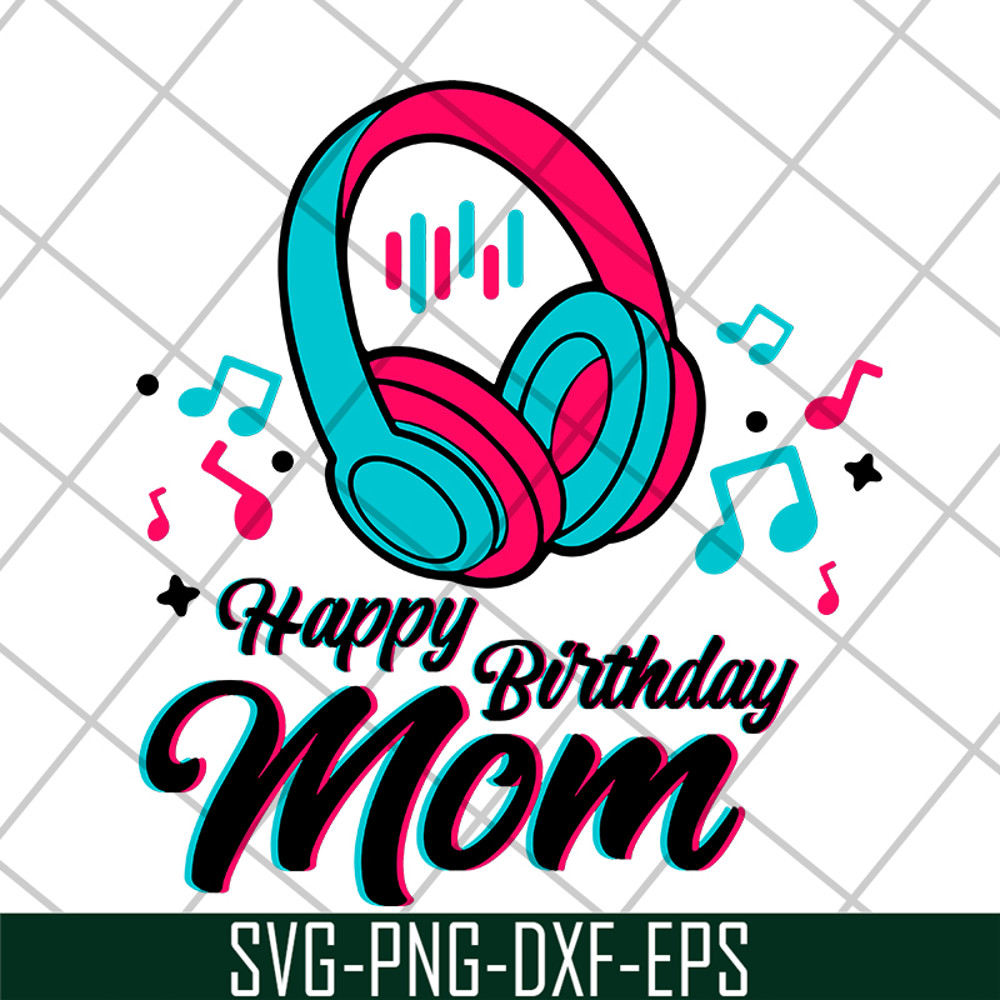 MTD04042105-Happy brithday mom svg, Mother's day svg, eps, png, dxf digital file MTD04042105.jpg