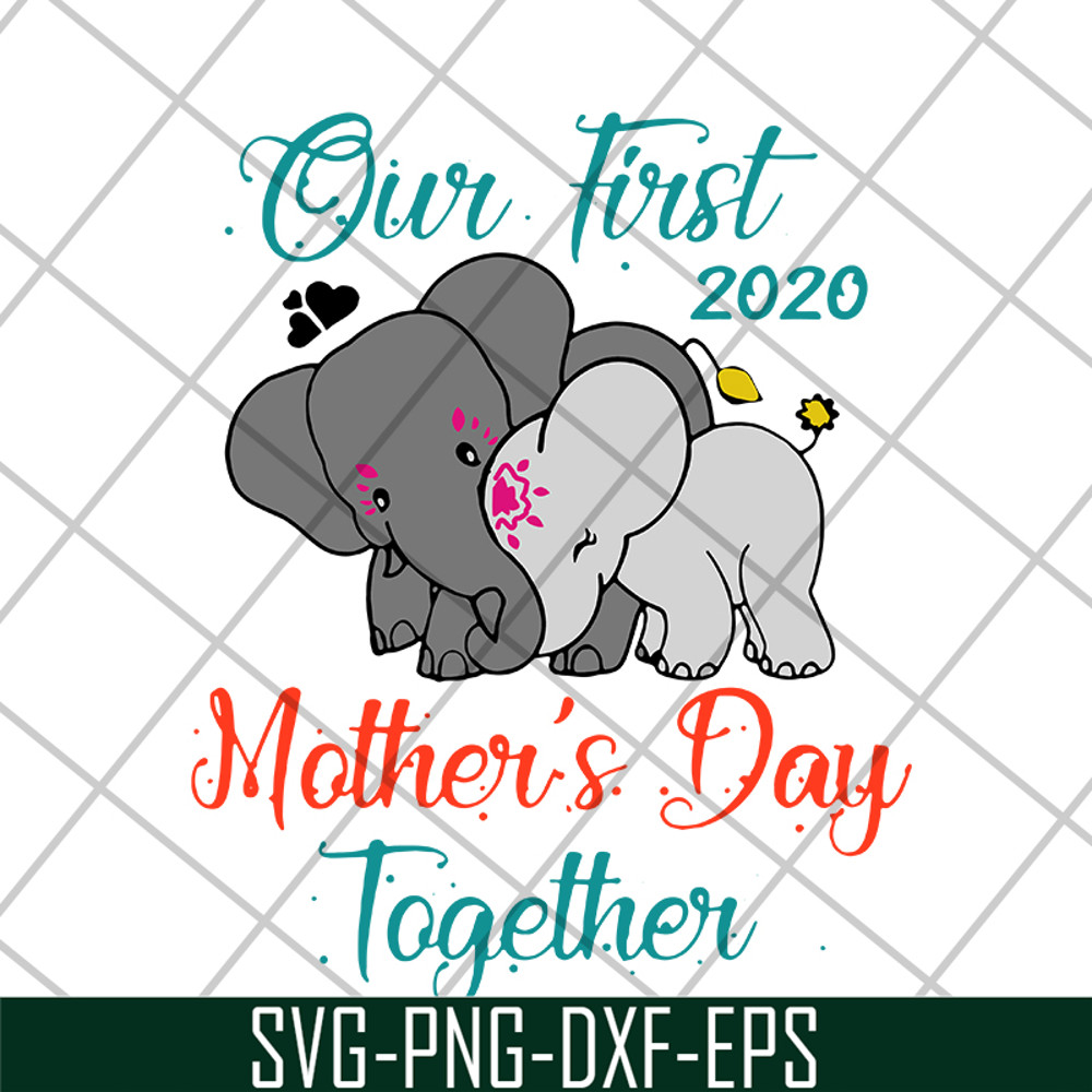 MTD04042136-Our first mothers day together svg, Mother's day svg, eps, png, dxf digital file MTD04042136.jpg