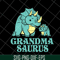 MTD05042137-Grandma saurus svg, Mother's day svg, eps, png, dxf digital file MTD05042137.jpg