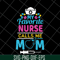 MTD05042149-My favorite nurse calls me mom svg, Mother's day svg, eps, png, dxf digital file MTD05042149.jpg