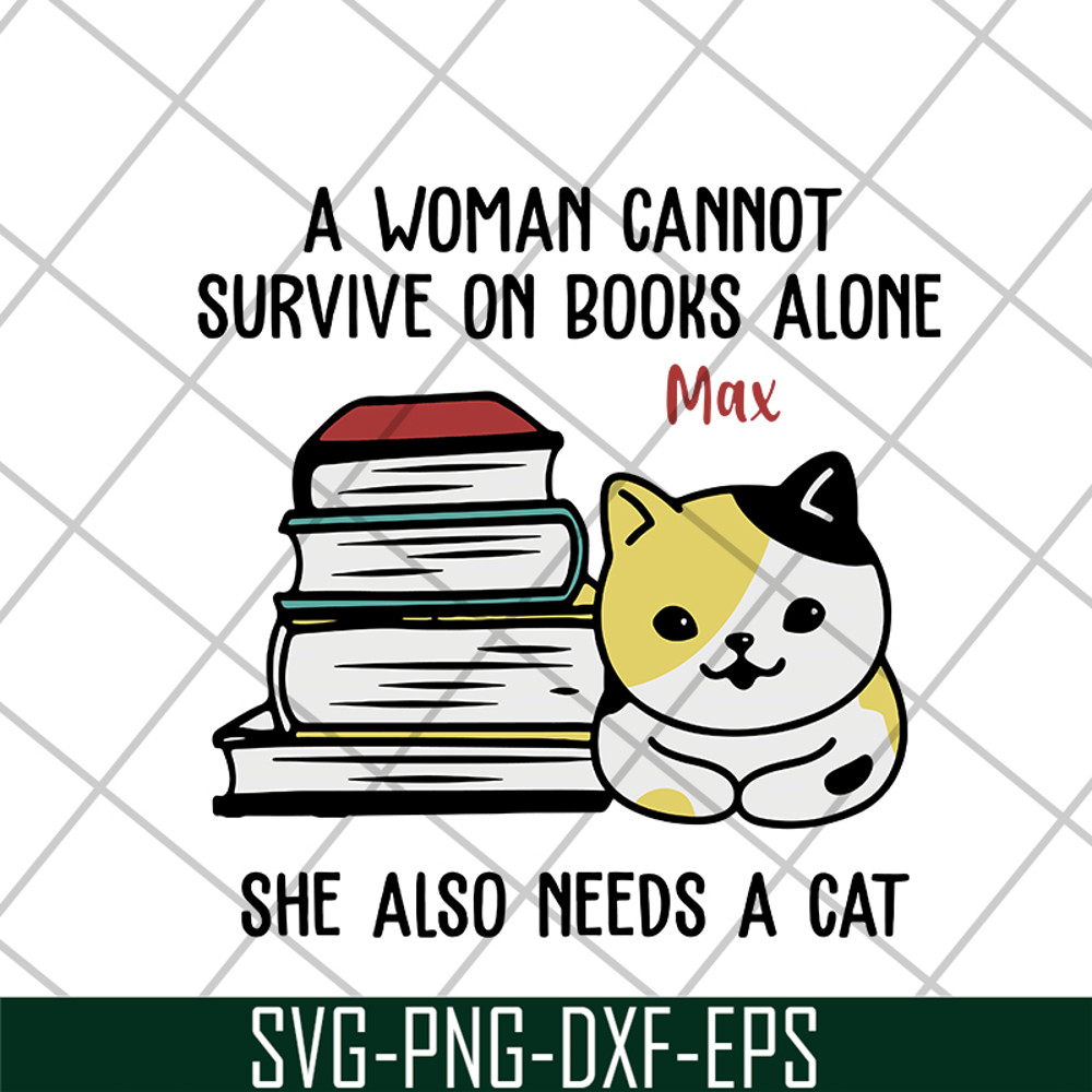 MTD08042101-a woman cannot survive on books alone max svg, Mother's day svg, eps, png, dxf digital file MTD08042101.jpg