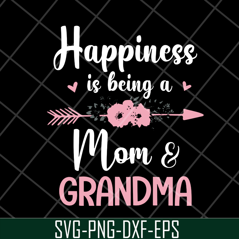 MTD08042107-happiness is being a mom & grandma svg, Mother's day svg, eps, png, dxf digital file MTD08042107.jpg