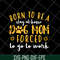 MTD10042109-born to be a stay at home svg, Mother's day svg, eps, png, dxf digital file MTD10042109.jpg