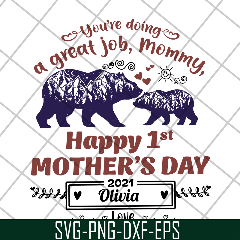 MTD15042105-You're doing a great job mommy bear svg, Mother's day svg, eps, png, dxf digital file MTD15042105.jpg