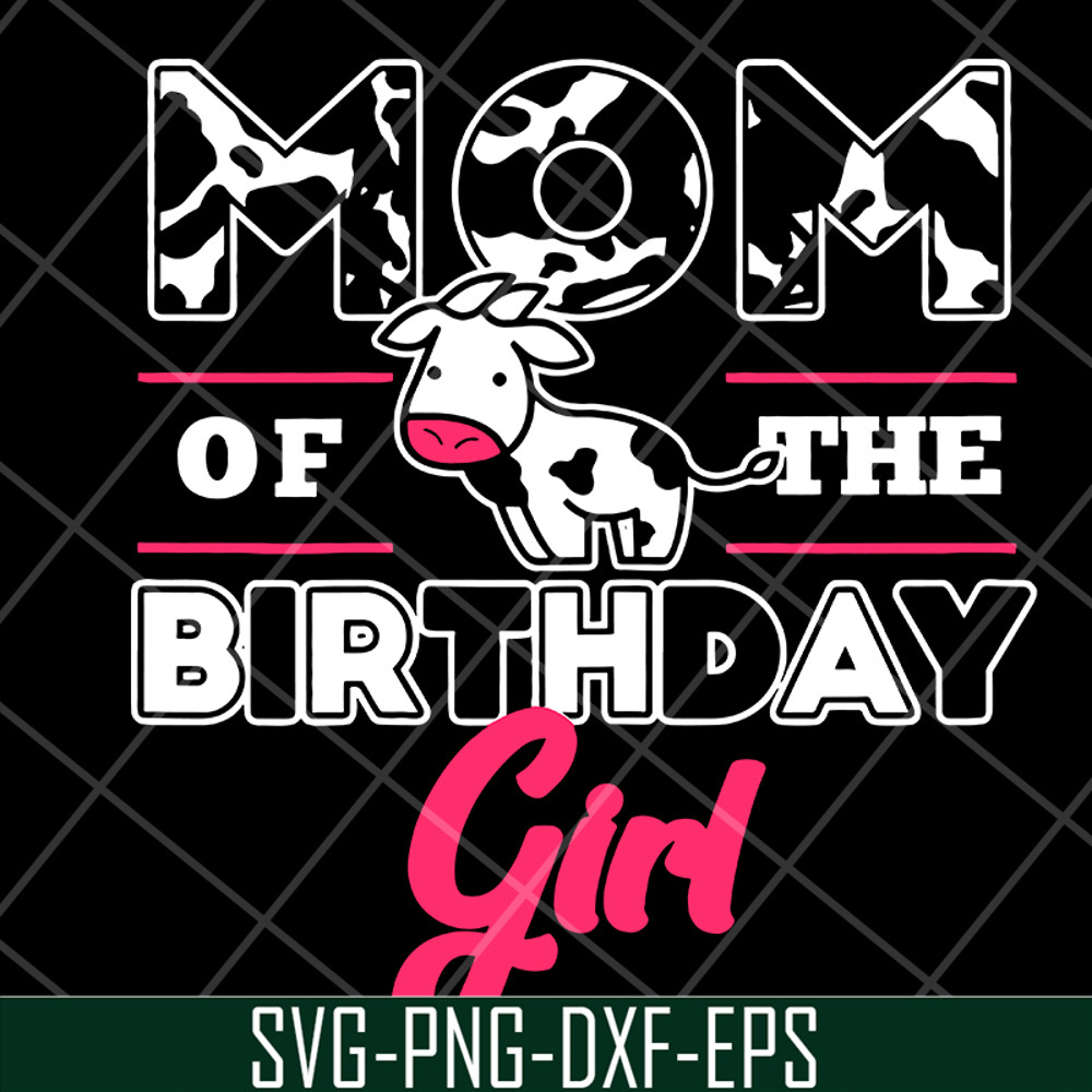 MTD15042119-Mom of the birthday girl svg, Mother's day svg, eps, png, dxf digital file MTD15042119.jpg