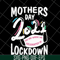 MTD16042132-Mother's day 2021 svg, Mother's day svg, eps, png, dxf digital file MTD16042132.jpg