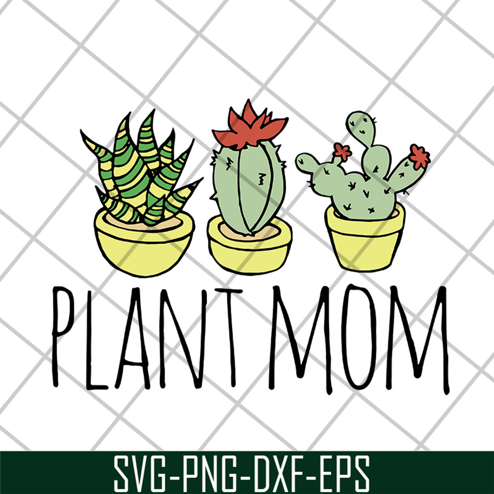 MTD1702104-Plant mom svg, Mother's day svg, eps, png, dxf digital file MTD1702104.jpg