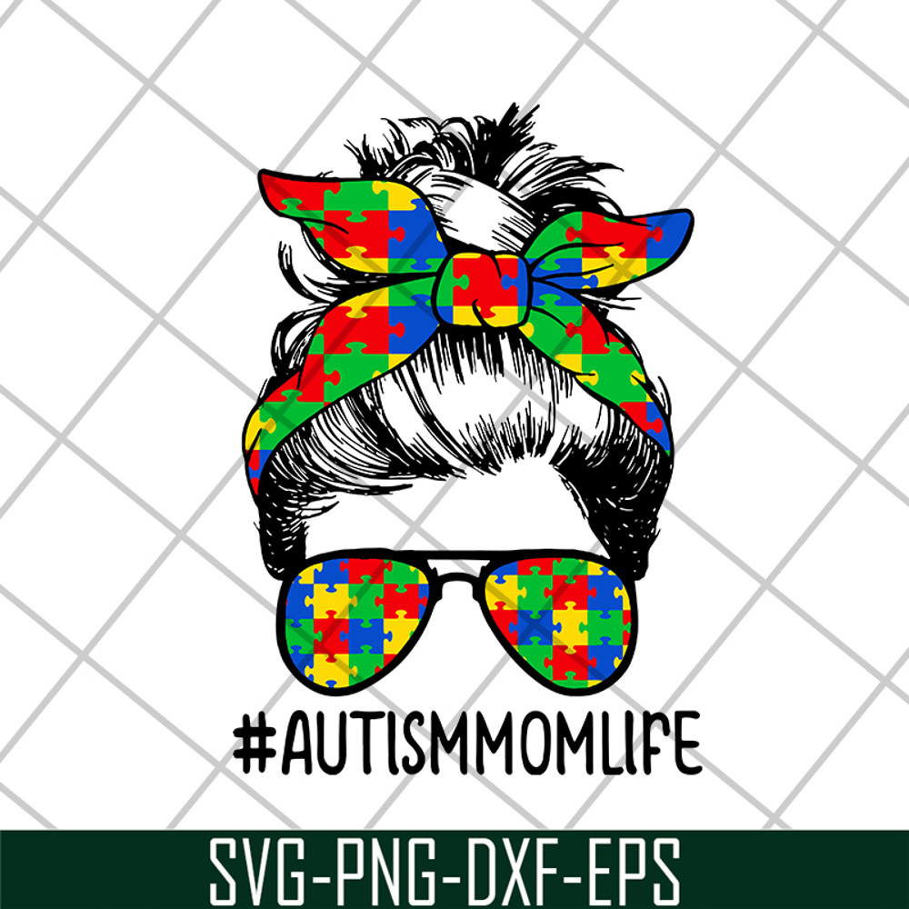 MTD20042111-Nice Autism Mom Life Sunglasses Bandana Mother Day svg, Mother's day svg, eps, png, dxf digital file MTD20042111.jpg