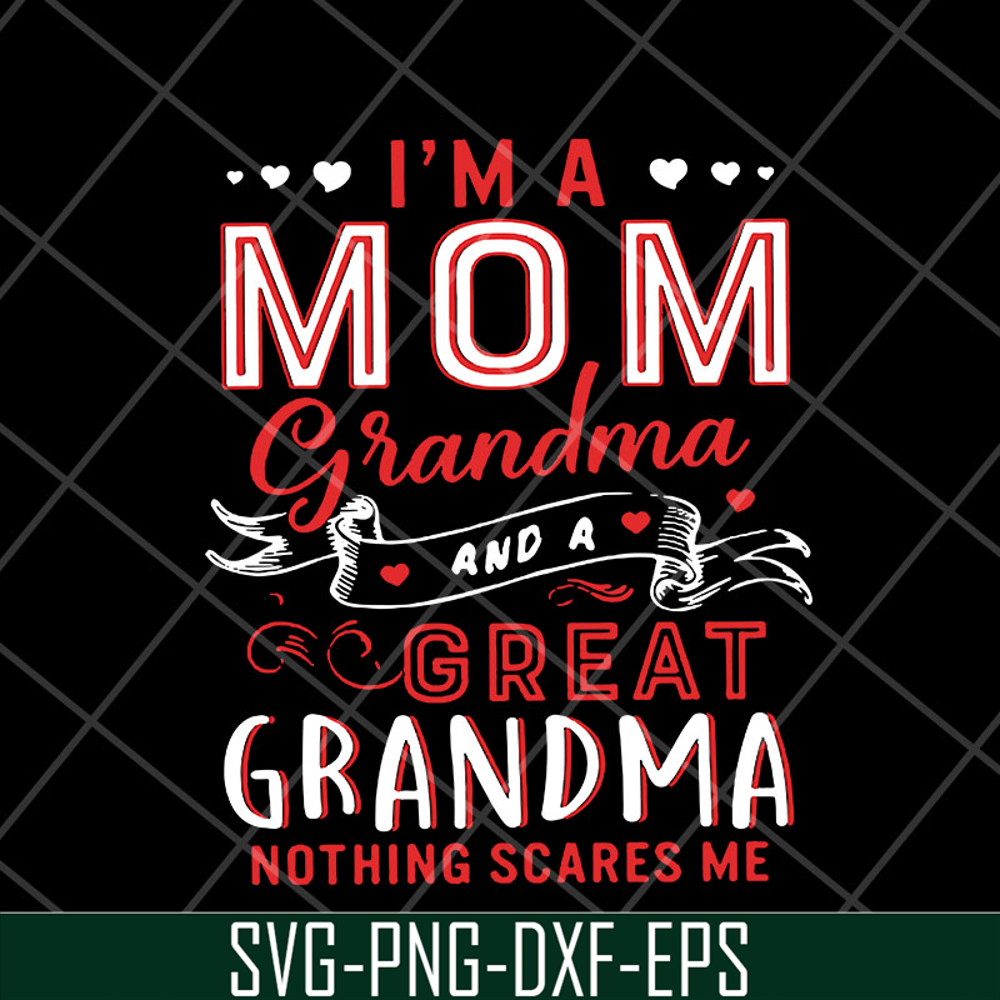 MTD23042118-Im A Mom Grandma svg, Mother's day svg, eps, png, dxf digital file MTD23042118.jpg