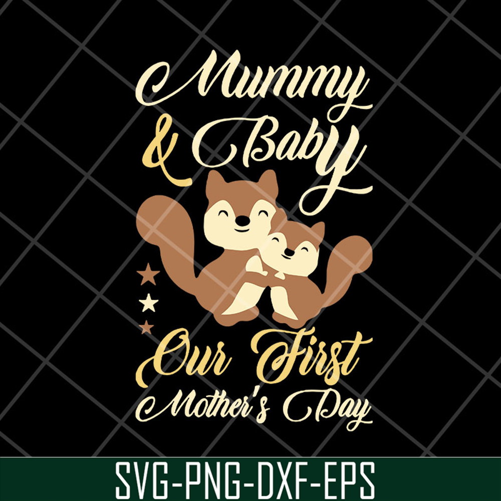 MTD23042132-Mummy and baby our first mothers day svg, Mother's day svg, eps, png, dxf digital file MTD23042132.jpg