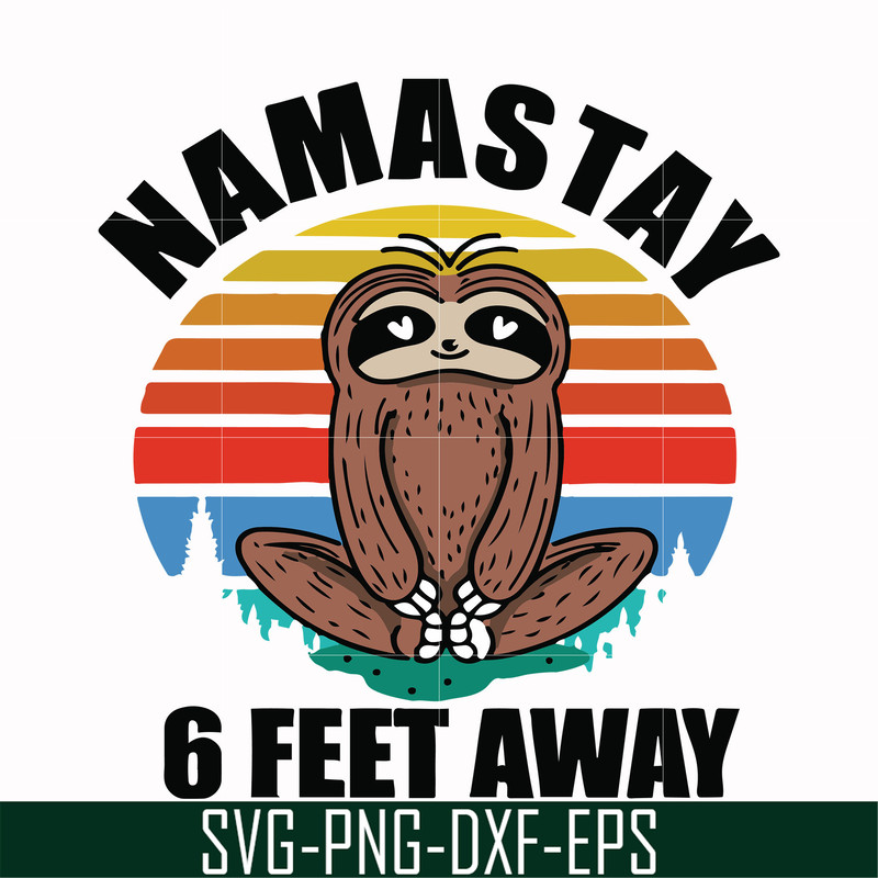 OTH0024-Namastay 6 feet away svg, png, dxf, eps digital file OTH0024.jpg