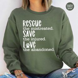 save animals sweatshirt, animal rights gifts, animal rescue long sleeve t shirt, adoption pet gift, fur mama hoodies, gi