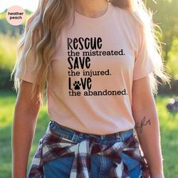 save animals shirts, animal rights gifts, animal rescue t shirt, adoption pet gift, fur mama tshirt, pet clothing, gift