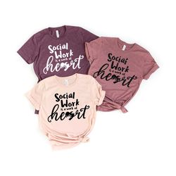 social work is a work of heart shirt, social worker gift, lsw gift, msw gift, lcsw gift, social worker heart gift, carin