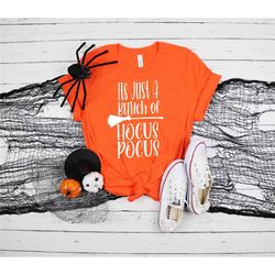 it's just a bunch of hocus pocus shirt, halloween party shirts, hocus pocus,sanderson sisters tee,halloween outfit, 2022