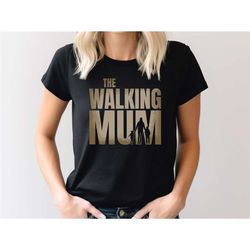 the walking mum shirt, mom life shirt, motherhood t-shirt, mothers day gift, mom shirt, sarcastic mom shirt, funny bruh