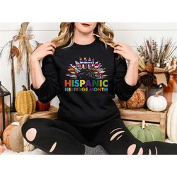 celebrate national hispanic heritage month sweatshirt,heritage month mexican sweatshirt,countries flags celebration shir