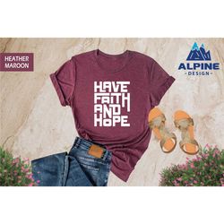 have faith and hope shirt, christian shirt, faith shirt, vertical cross, cross, faith cross, religious shirt, church, di