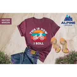 this is how i roll bike shirt, bike lover shirt, shirt, bike shirt, cycling shirt, biking shirt, retro bicycle, mountain