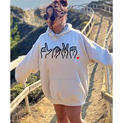 sign language hoodie, love sign language sweat, love letter hoodie, american sign language, gift for love, deaf communit
