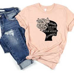 speak your mind even if your voice shakes shirt, ruth bader ginsburg tee, supreme court notorious rbg, feminist t-shirt,