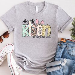 he is risen shirt, religious easter t-shirt, bible easter shirt, jesus lover shirt, christian cross shirt, christian shi