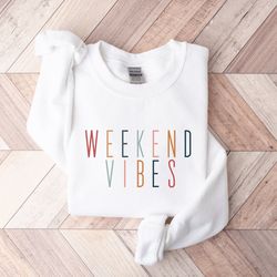 weekend shirt, weekend sweatshirt, girls camping shirt, mom sweatshirt, funny mom shirt, weekend sweatshirt