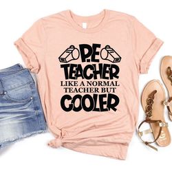 pe teacher like a normal teacher but cooler shirt, funny pe teacher shirt