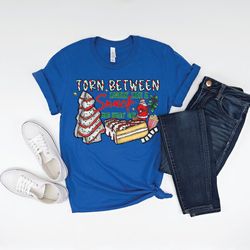 torn between lookin' like a snack and eating one t-shirt, torn between lookin' like a snack and eating one shirt