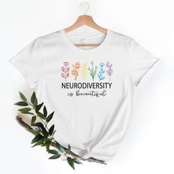 neurodiversity is beautiful shirt, autism shirt, autism mom tee, neurodiversity shirt, flowers shirt