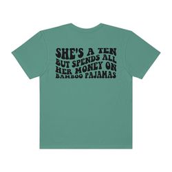 shes a ten but spends all her money on bamboo pajamas, bamboo pajamas, baby bamboo clothes, funny mom shirt