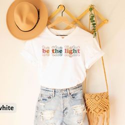 be the light t-shirt for women, cute christian tee for women, retro christian tshirt, jesus shirt for christian apparel,