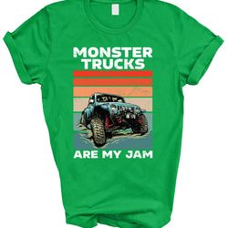 monster trucks are my jam t-shirt, monster truck lover shirt, monster truck freestyle tee, truck lover gifts