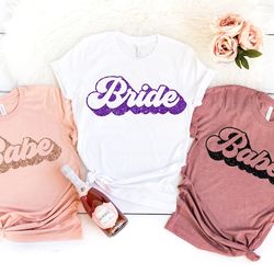 retro bride shirt, bride babe shirt, retro babe shirt, bridal party shirt, engagement shirt, bachelorette party shirts b