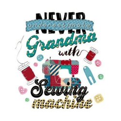 never underestimate grandma