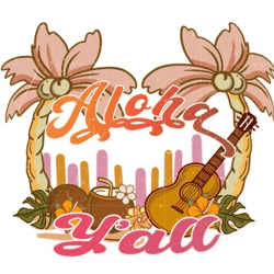 aloha y'all sublimation