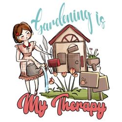 gardening is my therapy sublimation