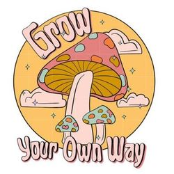 grow your own way sublimation