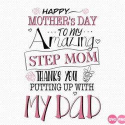 happy mother's day to my amazing stepmom