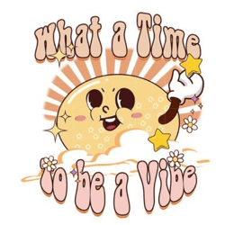 what a time to be a vibe sublimation