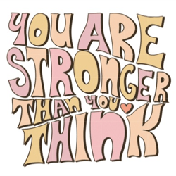 you are stronger than you think
