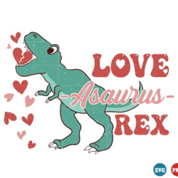 love a-saurus rex