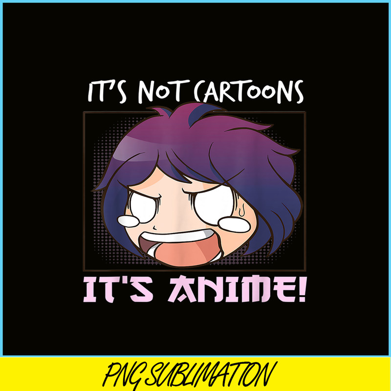 ANI31102305-It's Not Cartoon It's Anime PNG, Anime Manga PNG, Chibi Anime PNG.png