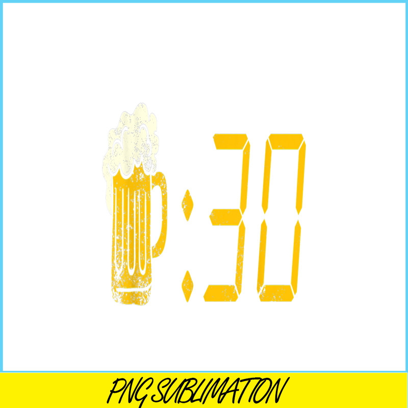 BEER28102310-Beer Thirty PNG Funny Drinking PNG Getting Drunk PNG.png