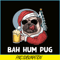BEER28102354-Mens Bah Hum Pug And Beer PNG Christmas Drinking Beer Dog PNG Beer And Dog PNG.png