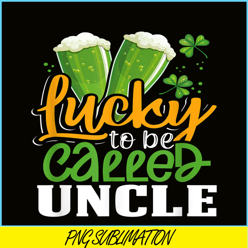 BEER28102355-Lucky To Be Called Uncle PNG Green Beer PNG Beer Party PNG.png